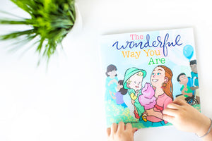 The Wonderful Way You Are:  A Special Needs Picture Book - Paperback (Autographed)