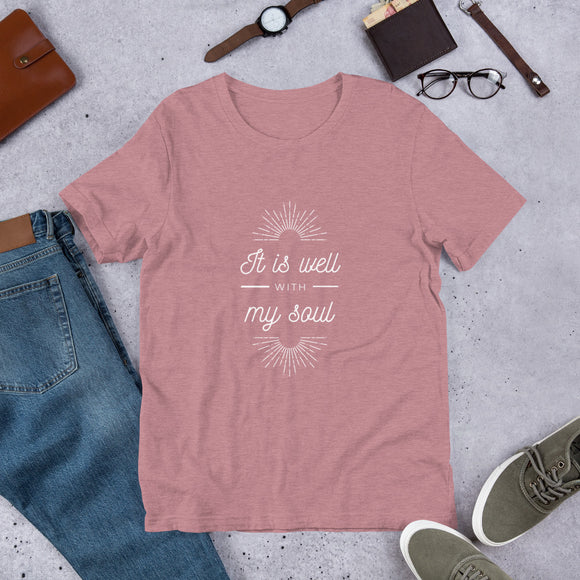 It is Well with My Soul Unisex T-Shirt